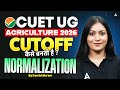 CUET UG Agriculture CUTOFF 2026 | CUET UG Agriculture Normalization 2026 | CUET UG Agriculture 2026