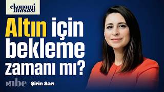 Petrol Yükselirken Altın Neden Geriliyor? FED Kararı ve Kur Beklentisi | Şirin Sarı