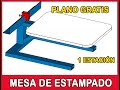 MESA DE ESTAMPADO de una estación ( PLANO GRATIS )