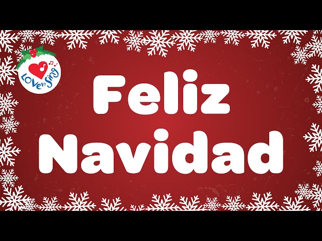 Feliz Navidad with Lyrics - Love to Sing Christmas Songs and Carols class=