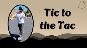 How to Tic Tac on a Skateboard