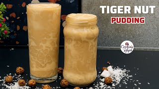 How to Make Tiger Nut Pudding | Rich, Creamy & From Scratch | ATADWE MILK / TIGER NUT PUDDING 
