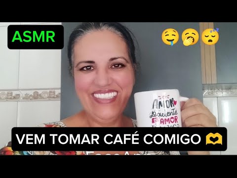 Asmr- vem tomar café ☕ comigo 🤤🥱😴