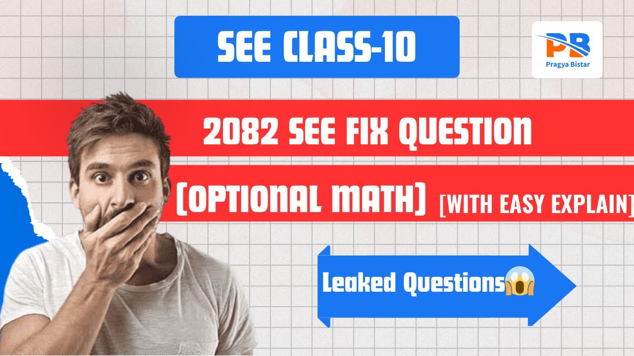 SEE 2082 Optional Mathematics 100 % fix questions for SEE with clear Concept!!😳😳 Leaked?? 