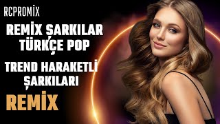 Remix Şarkılar Türkçe Pop 2025 hareketli trend şarkılar 
