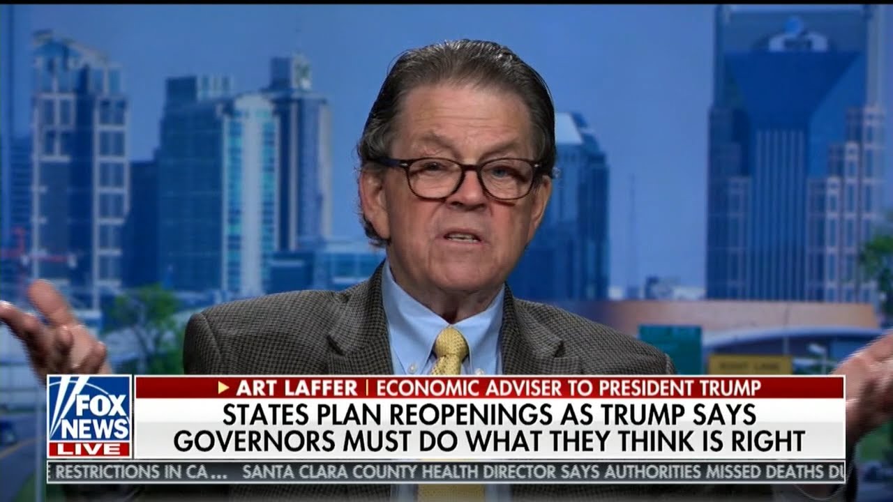 Art Laffer Fox News 4_22_2020 YouTube