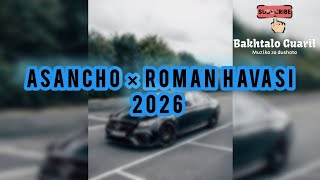 ASANCHO × ROMAN HAVASI × TURSKI KUCHEK × 2026