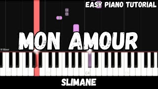 Slimane - Mon Amour (Easy Piano Tutorial) @AtlanticNotesPiano