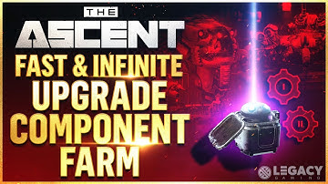The Ascent - Infinite Component Farm | Fast & Effective