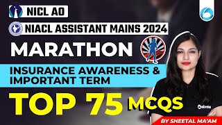 NIACL Assistant Mains | NICL AO | Marathon | Insurance Awareness & Important Term | Top 75 MCQs