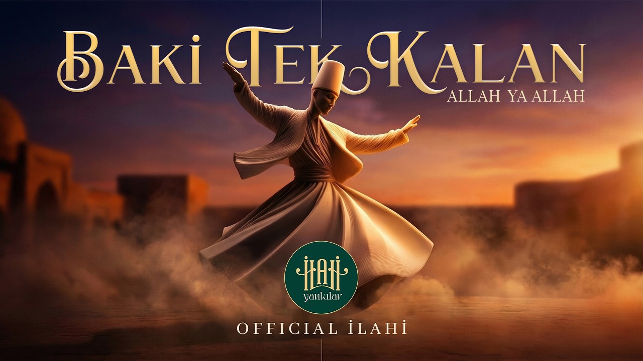 Kalpleri Titreten Dergah Zikirli İlahi  🕌 - Baki Tek Kalan Allah Ya Allah (Official İlahi)