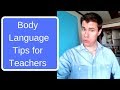 5 Body Language Tips for Teachers