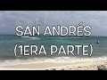 Qué hacer en San Andrés y Johnny Cay | Pepito Viaja