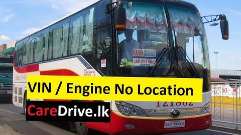 YUTONG ZK6119H2 BUS VIN LOCATION / CHASSIS NUMBER LOCATION & ENGINE NUMBER LOCATION      CareDrive