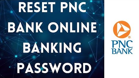 Reset PNC Bank Online Banking Password | Recover PNC Bank Password | Forgot Password