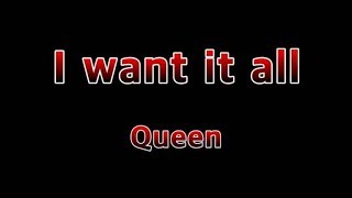 I want it all - Queen(Lyrics)