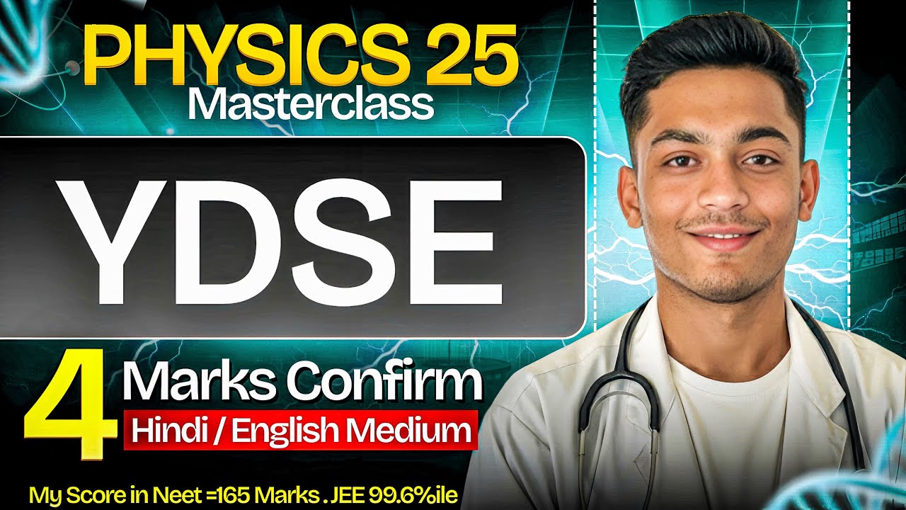 YDSE One Shot in Hindi + English | NEET 2026 | Physics 25 Masterclasses Lec-3