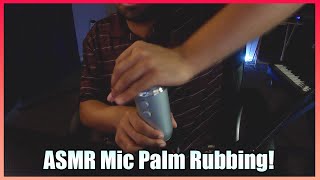 ASMR Mic Rubbing with Palms and No Talking!