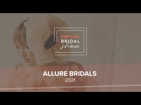 Allure Bridals Collection 2021 - Virtual Bridal Show by Mariages.net