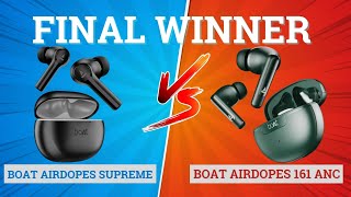 Boat Airdopes 161 Anc Vs Boat Airdopes Supreme Best For Music, Gaming & Anc