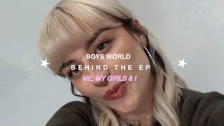 Behind The Ep - Me, My Girls & I