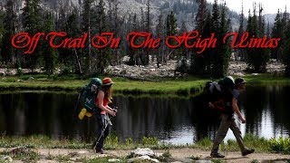 Off Trail In The High Uintas To Teal Lake multi Day Adventure  Twgr