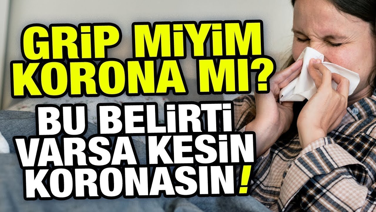 grip corona arasindaki fark corona grip nasil ayirt edilir gun gun coronavirus belirtileri youtube