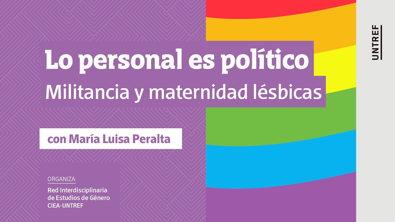 Fotograma de «Ciclo Lo personal es Político - Encuentro 4: Militancia y maternidad lésbicas», de Canal UNTREF
