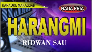 Karaoke makassar Harangmi - voc ridwan sau
