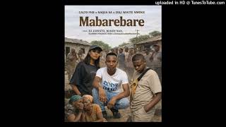 Mabarebare  Calto Phb X Naqua Sa X Zoli  X Dj Janisto Buddy Sax Rambo Untouchable Master Hoaker 