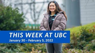 This Week at UBC - January 30 – February 5, 2022