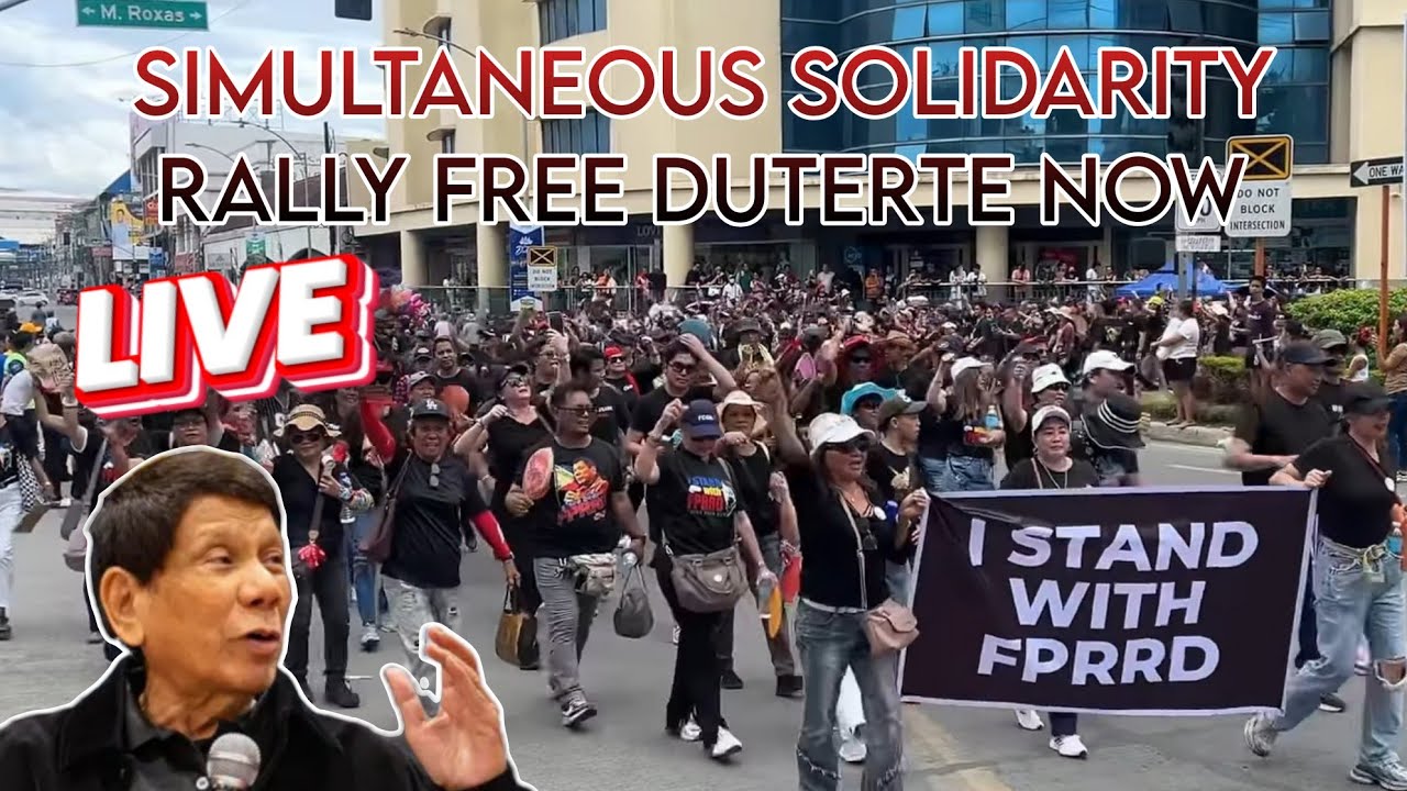 LIVE:SIMULTANEOUS SOLIDARITY RALLY FREE DUTERTE NOW!! PAUWIIN NA SI ...