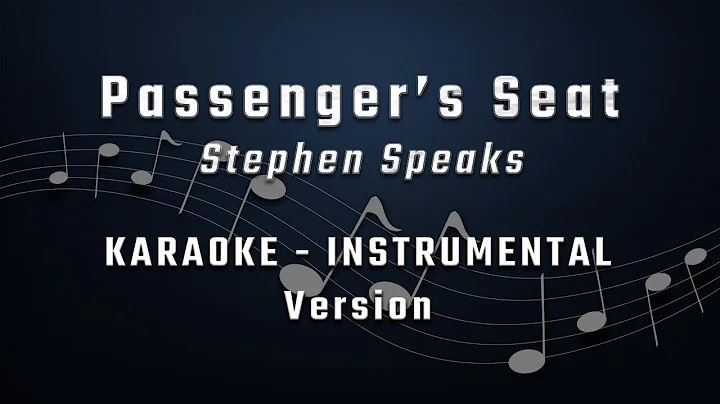 Passenger's Seat - KARAOKE - Stephen Speaks