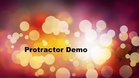 Protractor AngularJS Testing Framework Quick Demo