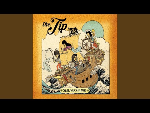 The Tip — Sailor's Grave