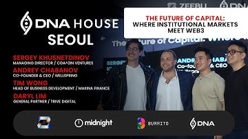 The Future of Capital: Where Institutional Markets Meet Web3 @ DNA House Korea Blockchain Week 2025