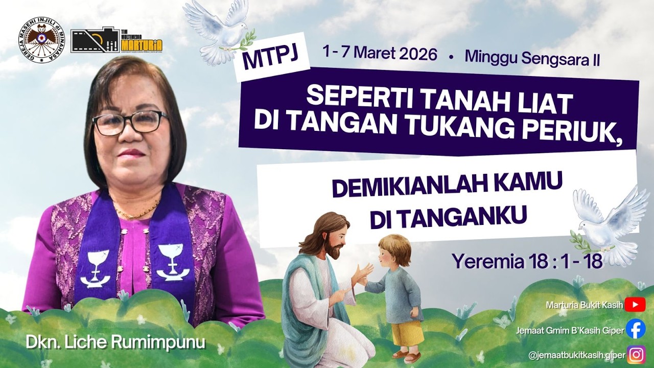 MTPJ MINGGU SENGSARA II (1 - 7 MARET 2026) Bacaan Alkitab Yeremia 18 : 1 - 18