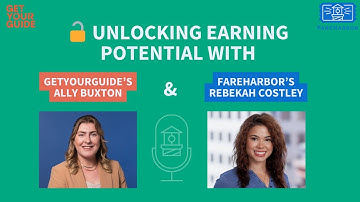 Unlocking Earning Potential with GetYourGuide & FareHarbor