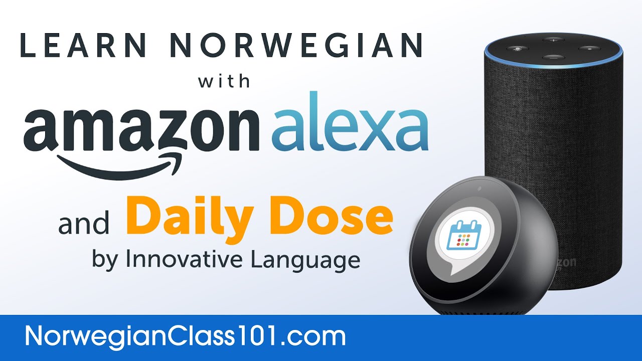 ⁣Learn Norwegian with Daily Dose and Amazon Alexa