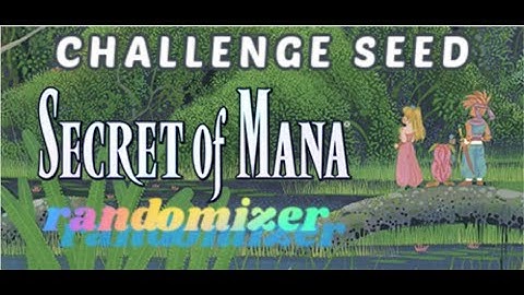 Secret of Mana Randomizer Challenge Seed - RANDI IS THE STAR OF THE SHOW (Vanilla Long; 1:59:18)