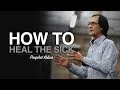 How to heal the sick in jesus name