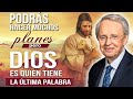 Charles Stanley En Español 2021 💝 Podrás Hacer Muchos Planes Pero Dios Tiene La Última Palabra 🌈