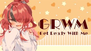 【GRWM】新しい月に突入、それだけで頑張ろうって思えるよな！【レイン・パターソン/にじさんじ】