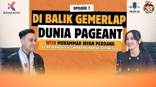 Download Lagu Behind the Story: The Big Decision to Enter the World of Pageantry | Muhammad Irfan