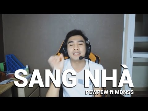 PewPew - Sang Nhà (Explicit Version)