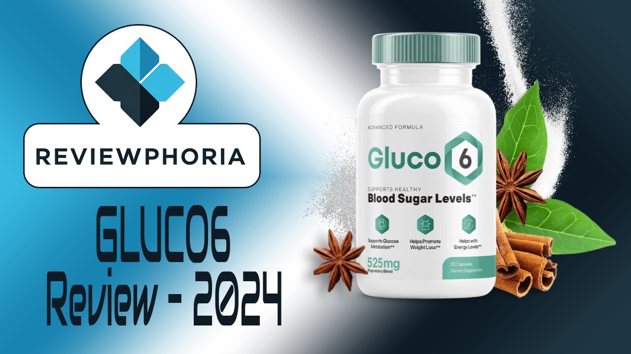 Gluco6: Review 2024 – Are you concerned about your blood sugar levels? See this!