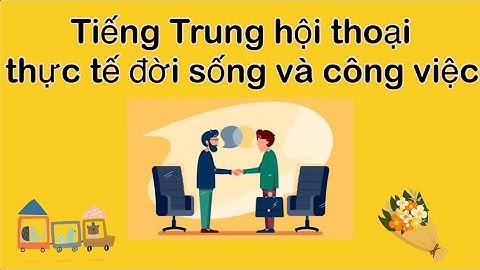 (tập 14) Học tiếng Trung qua hội thoại giao tiếp trong đời sống và công việc: 我要找新房