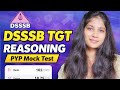 DSSSB TGT REASONING | previous year sectional mock📚 for general paper || #DSSSB #ReasoningTricks