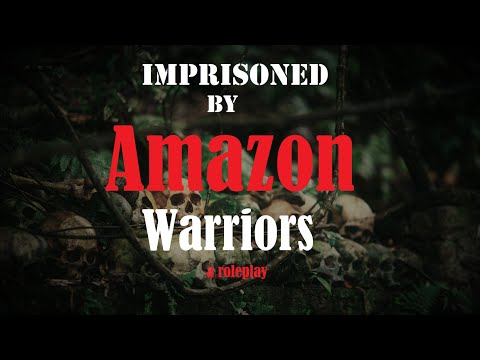Imprisoned by Amazon Women ASMR Roleplay, Pt 3 -- (Female x Listener) (F4A)