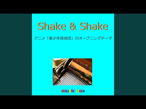 Shake & Shake...
